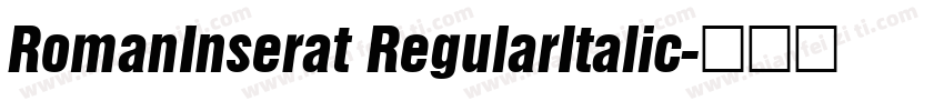 RomanInserat RegularItalic字体转换